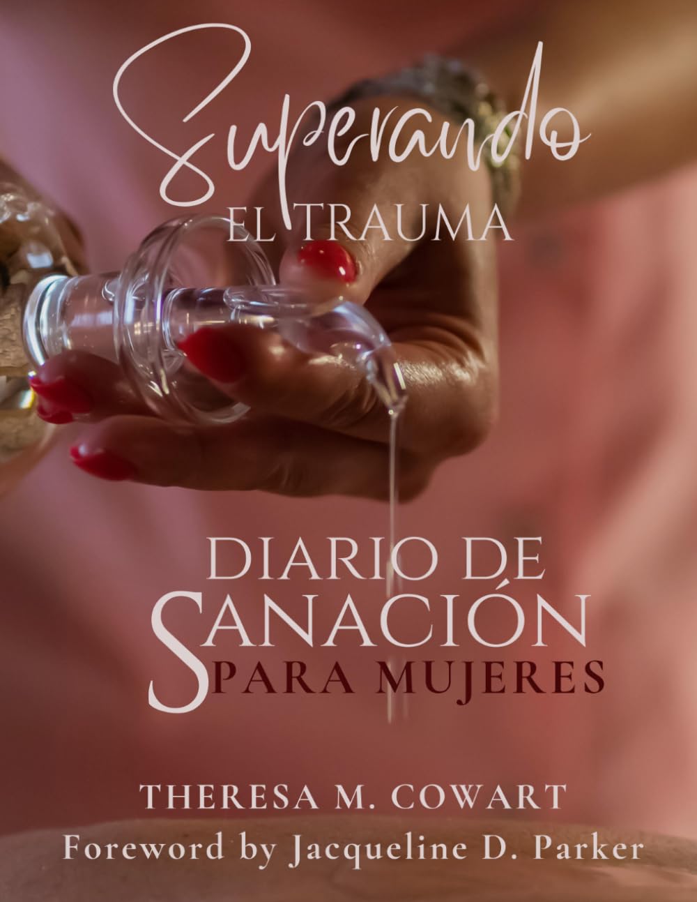 Superando EL TRAUMA: DIARIO DE SANACIÓN