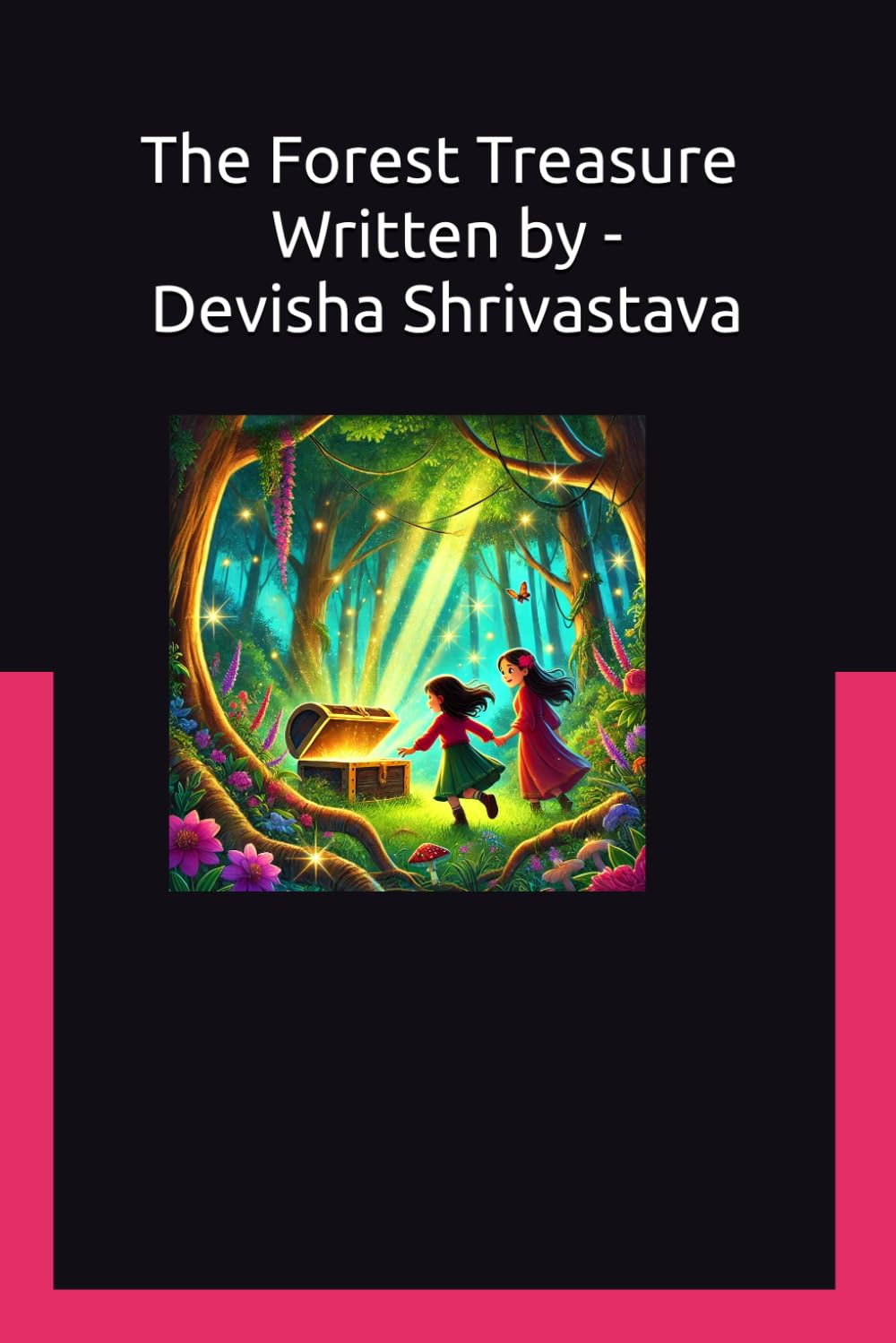 The Forest Treasure (Stories from the Forests of Sarguja Chhattisgarh)