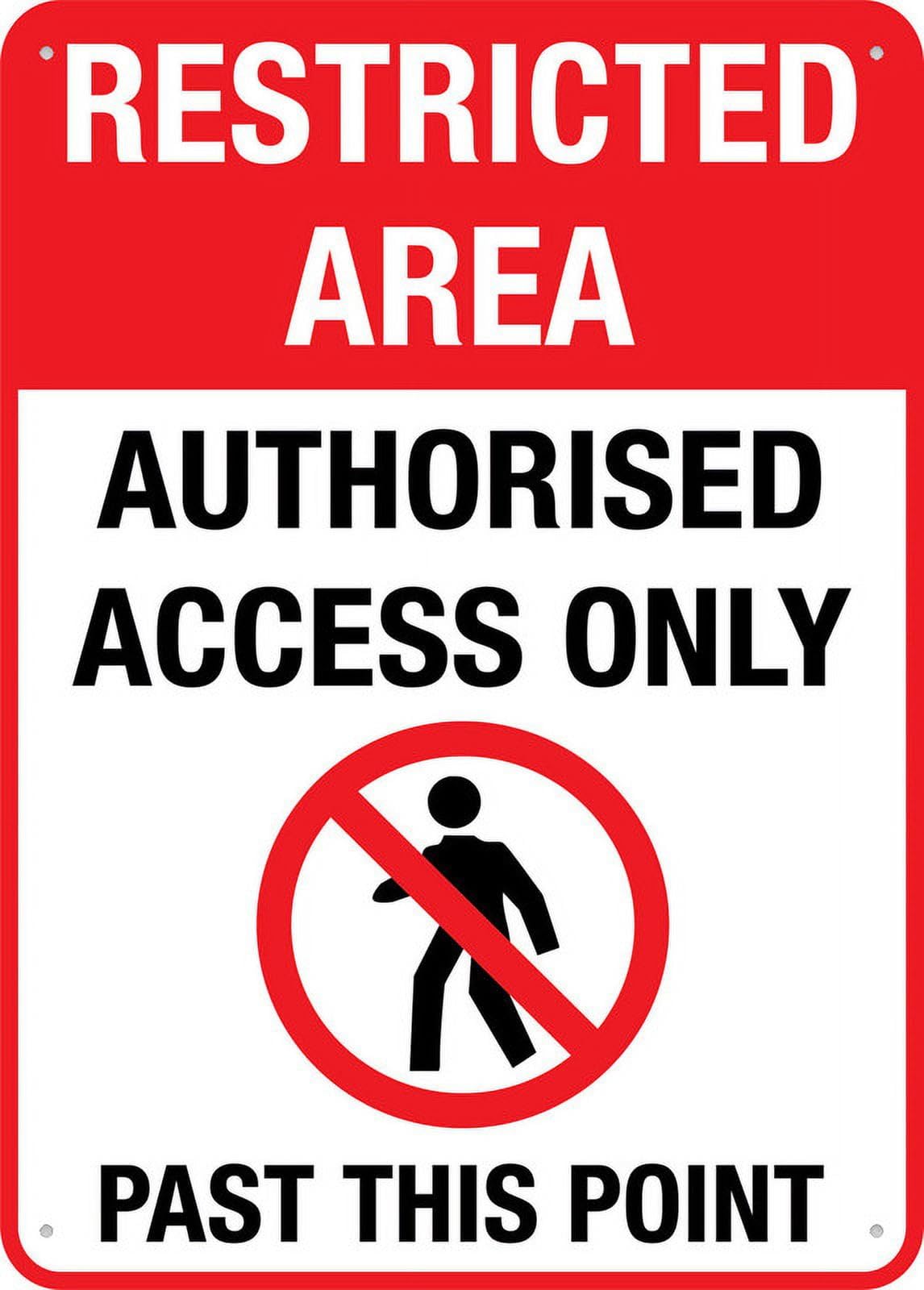 peiyeety Restricted Area Authorised Access Only Past This Point Sign For Business - 8"x12" Rust Free Aluminum UV Printed, 4 Pre-Drilled Holes, Durable Weatherproof