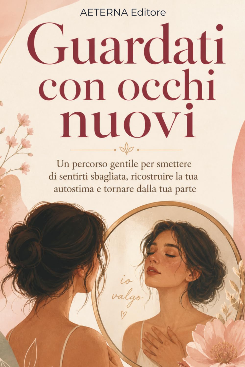 Guardati con occhi nuovi