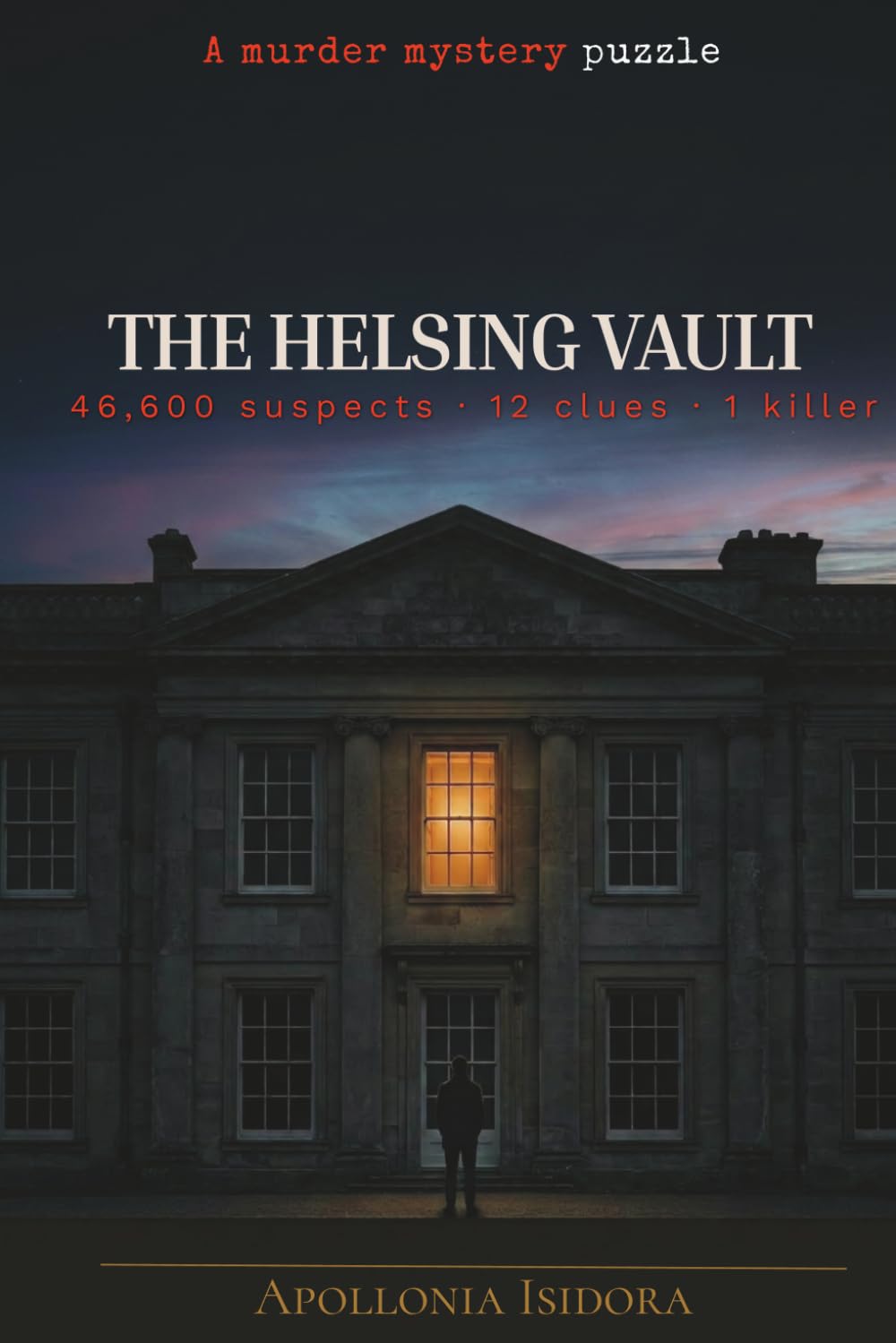 The Helsing Vault: A Murder Mystery Puzzle (The Ashford Case Series)