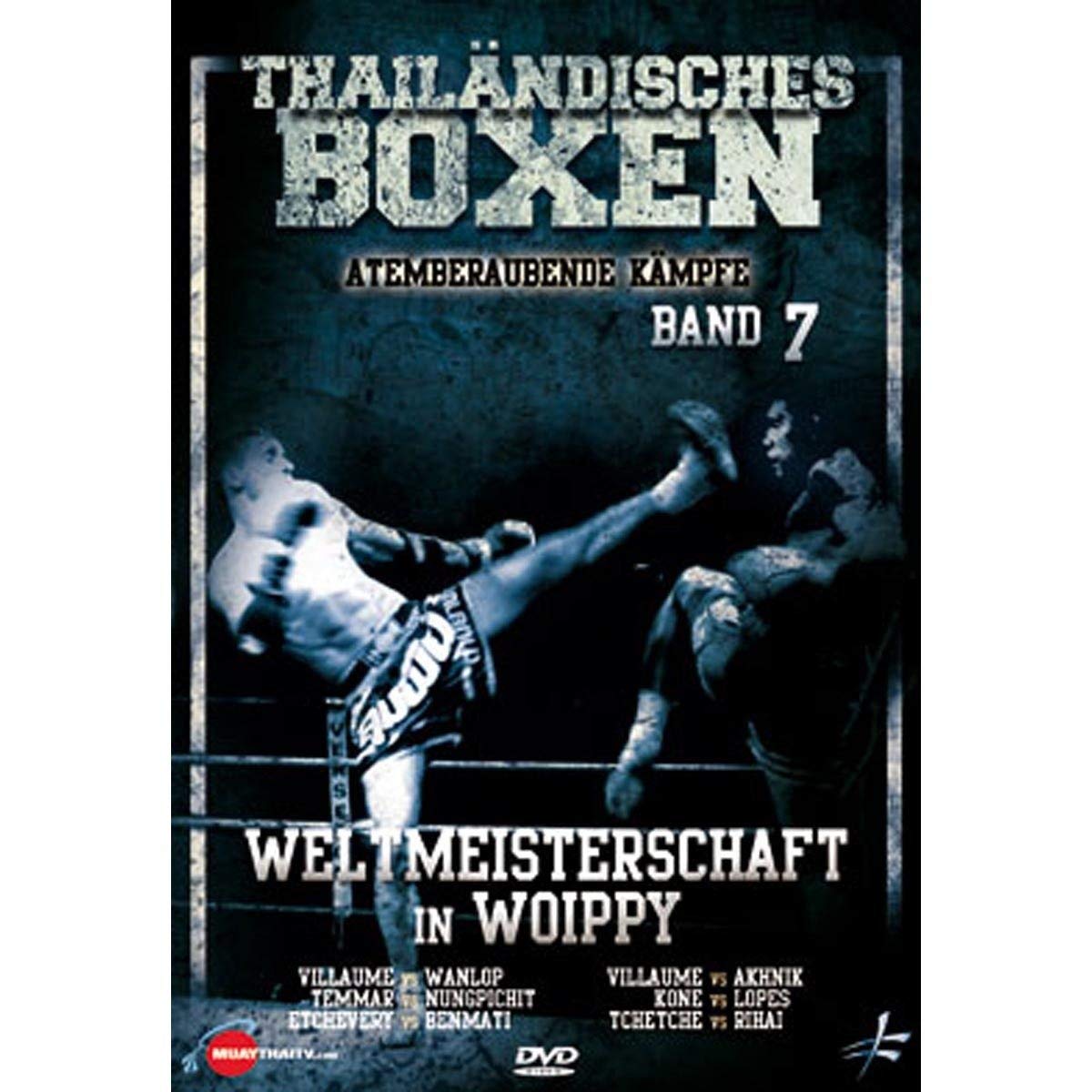 THAILÄNDISCHES BOXEN vol. 7 Weltmeister