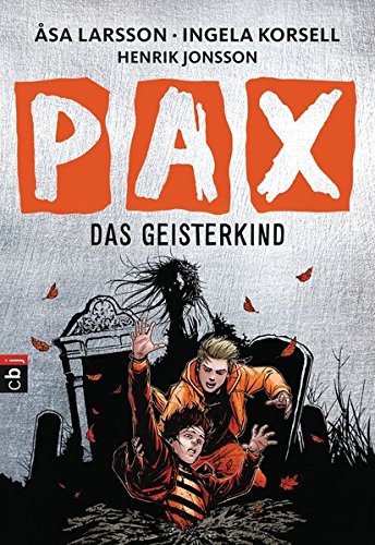 PAX - Das Geisterkind (Die Dämonenjäger-Reihe, Band 3) PAX - Das Geisterkind (Die Dämonenjäger-Reihe, Band 3)