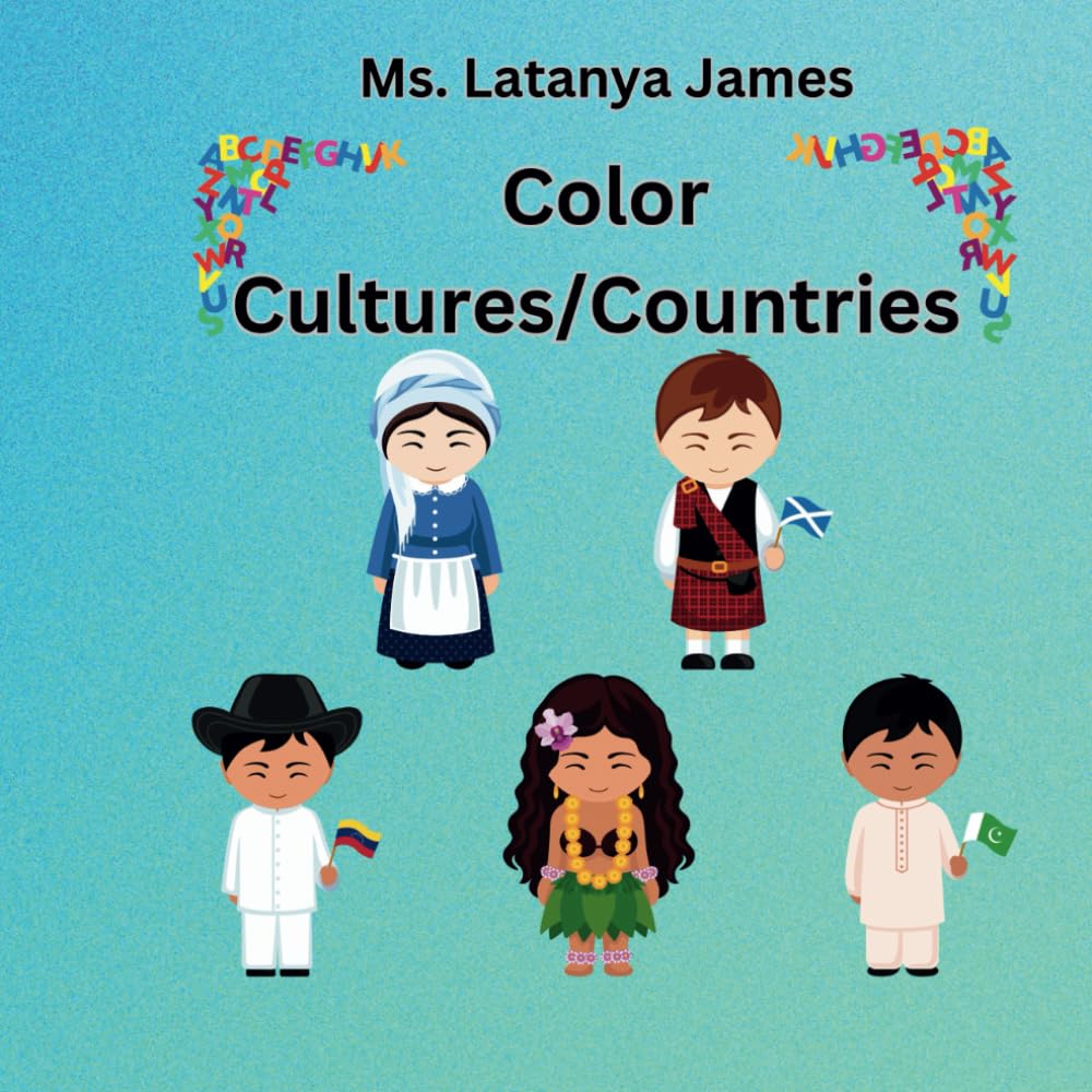 Color Cultures/Countries: Different Cultures/Countries in Alphabetical Order Coloring Book for Preschool Children Ages 3-5