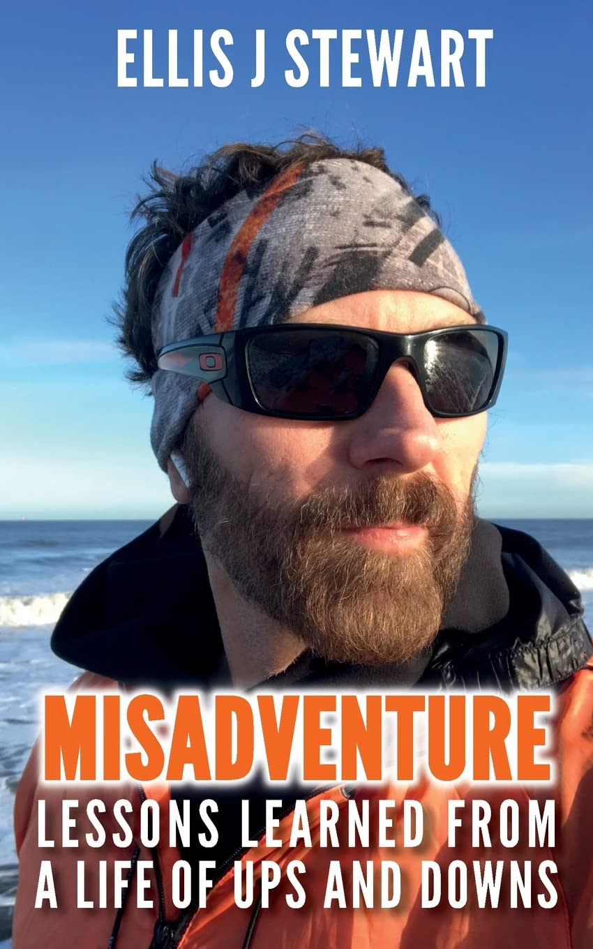 Misadventure. Lessons Learned From a Life of Ups and Downs Paperback – 28 Oct. 2021