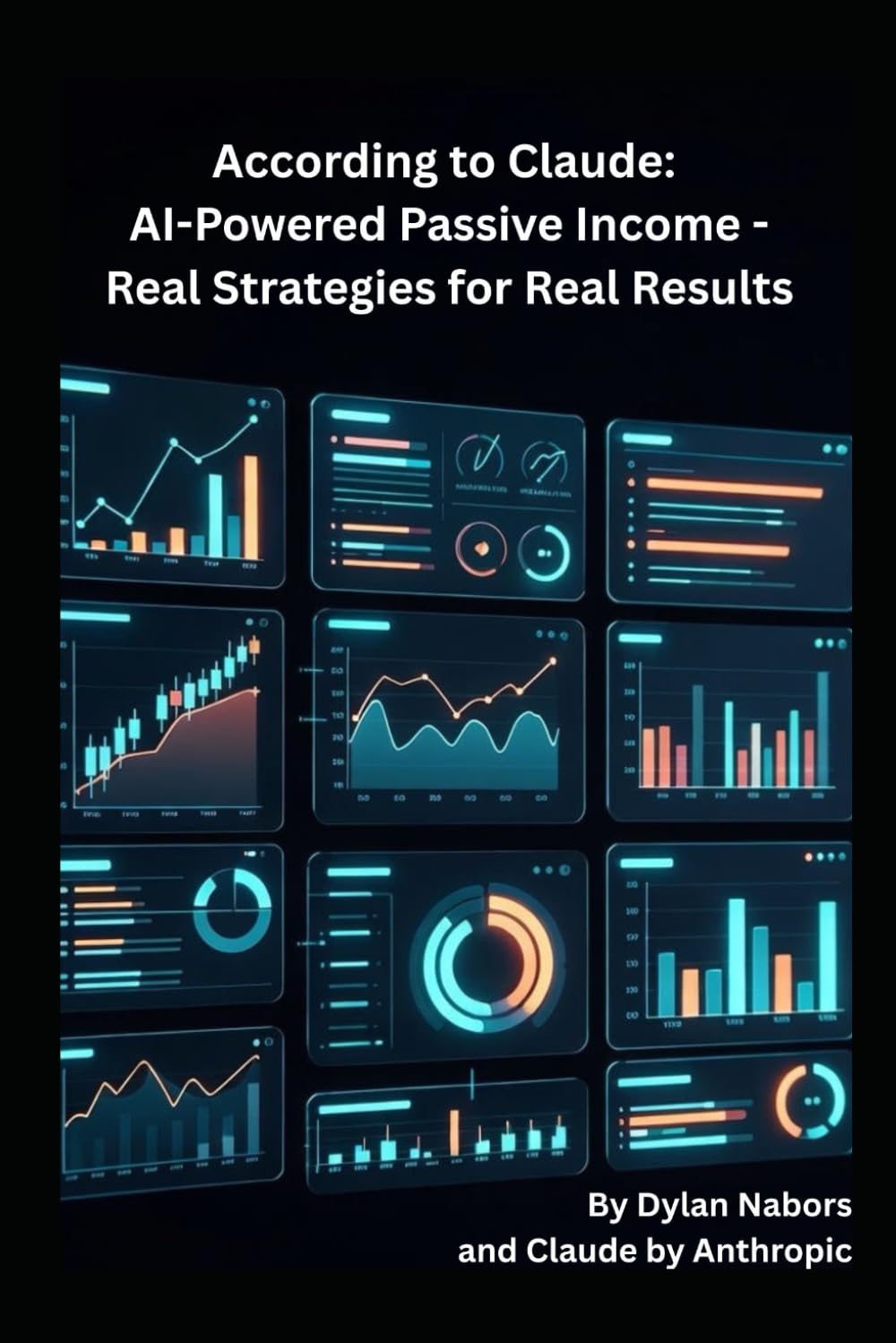 According to Claude: AI-Powered Passive Income - Real Strategies for Real Results