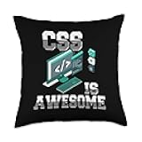 CSS is Awesome Website Web Developer Coding Programmer Humor Throw Pillow