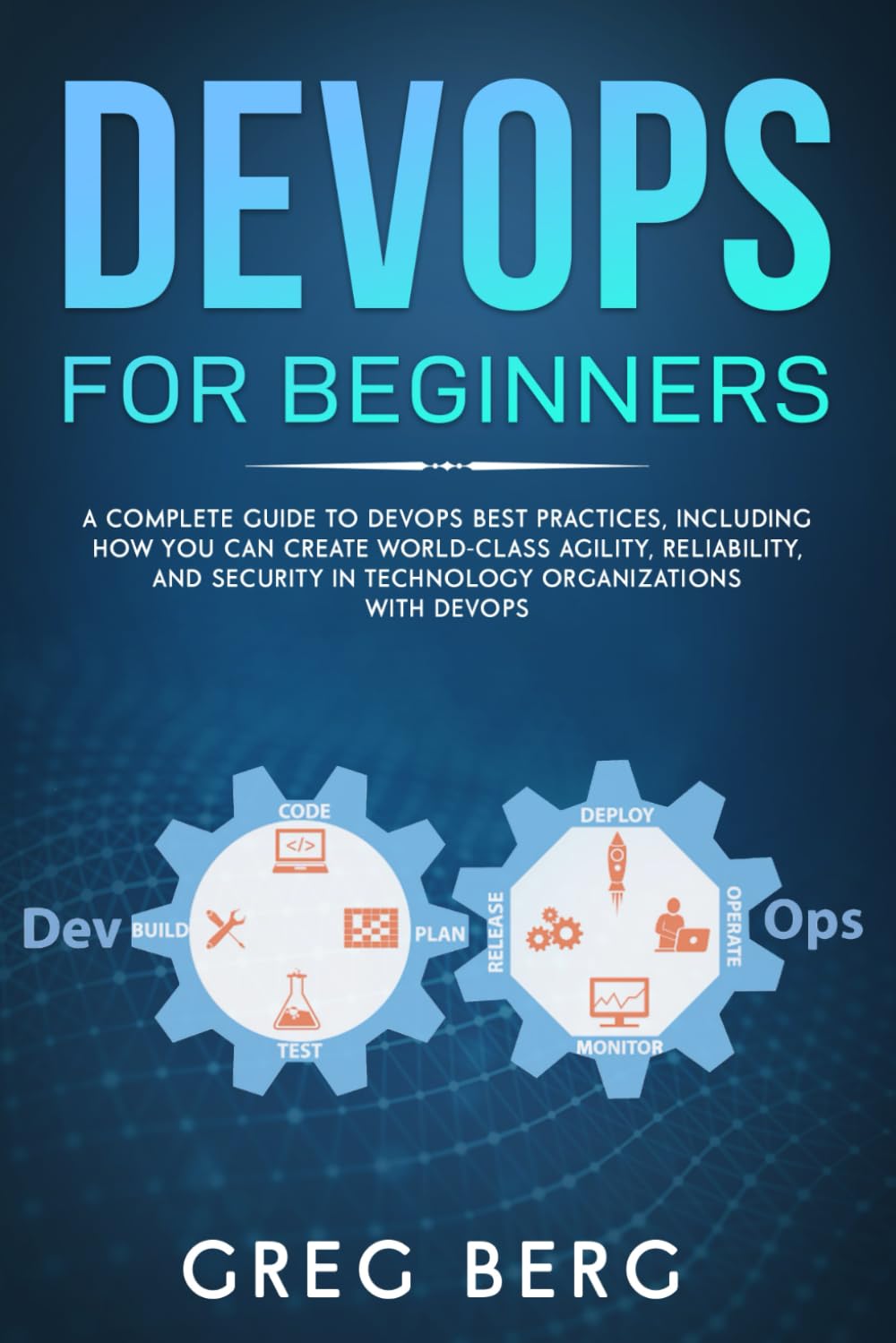 Buy DevOps For Beginners: A Complete Guide To DevOps Best Practices ...