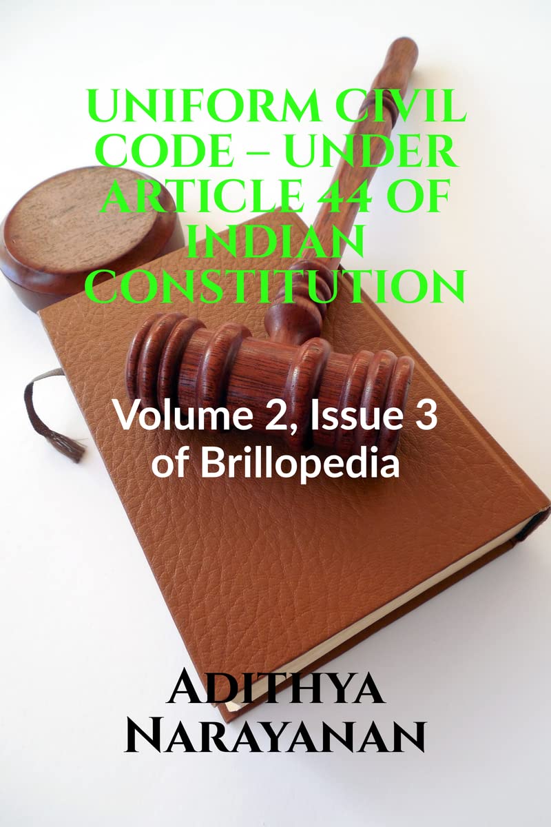 UNIFORM CIVIL CODE – UNDER ARTICLE 44 OF INDIAN CONSTITUTION : Volume 2, Issue 3 of Brillopedia