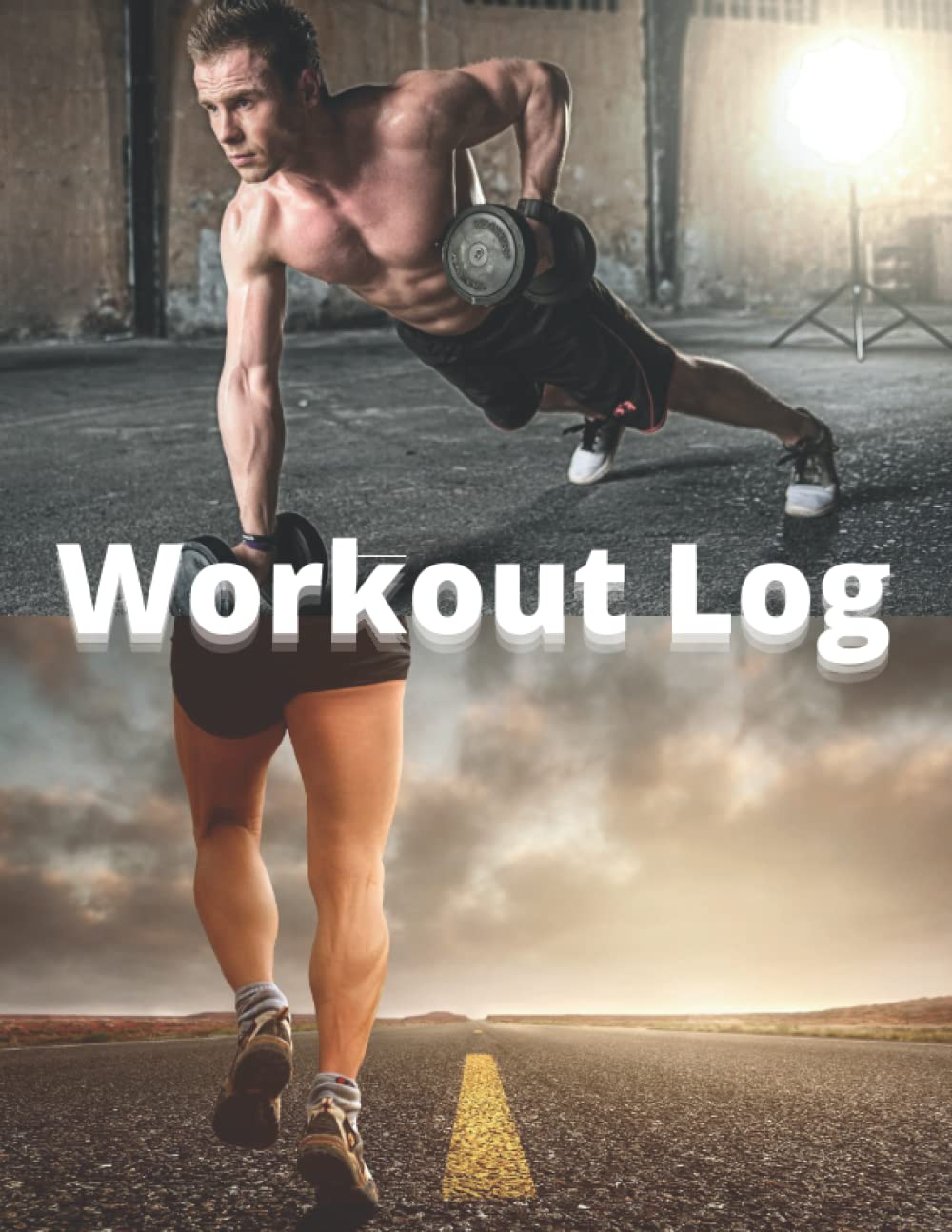 Workout Log: 8.5 x 11 inch ; 120 pages