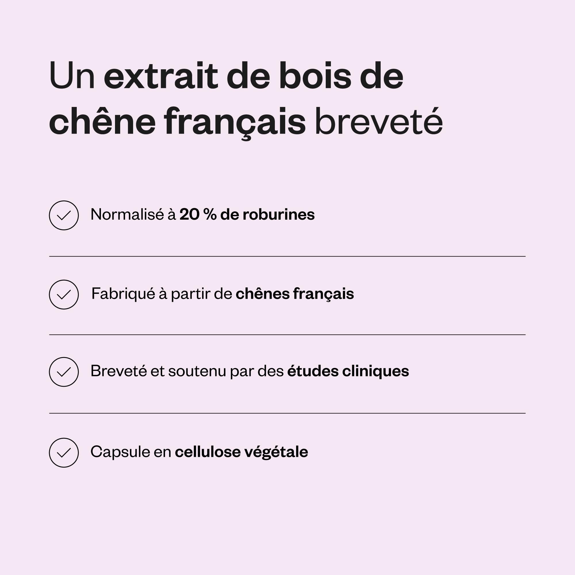 Robuvit ® - Extrait de Quercus Robur Standardisé à 20% - SuperSmart