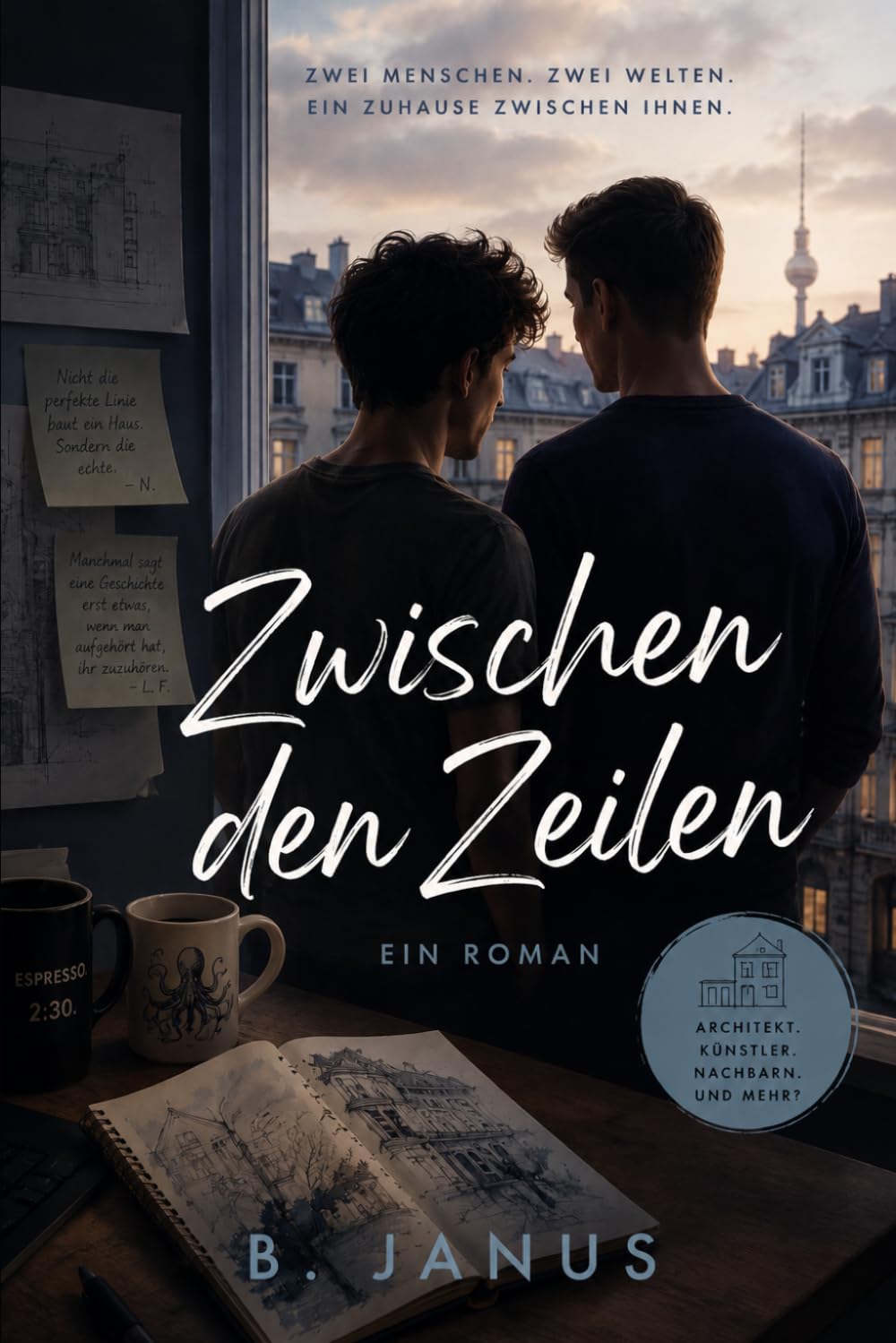 Zwischen den Zeilen: Zwei Menschen. Zwei Welten. Ein Zuhause zwischen ihnen..