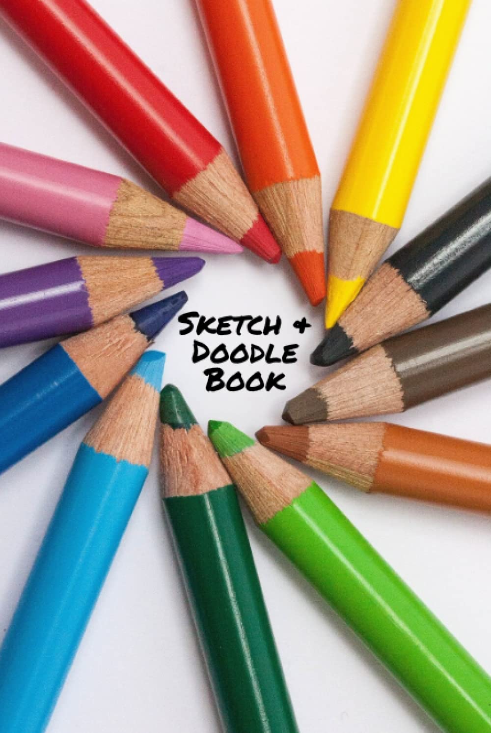 Sketch & Doodle Book: For Your Sketching, Doodling, and Drawing Creations (6"x9" and 108 Pages)