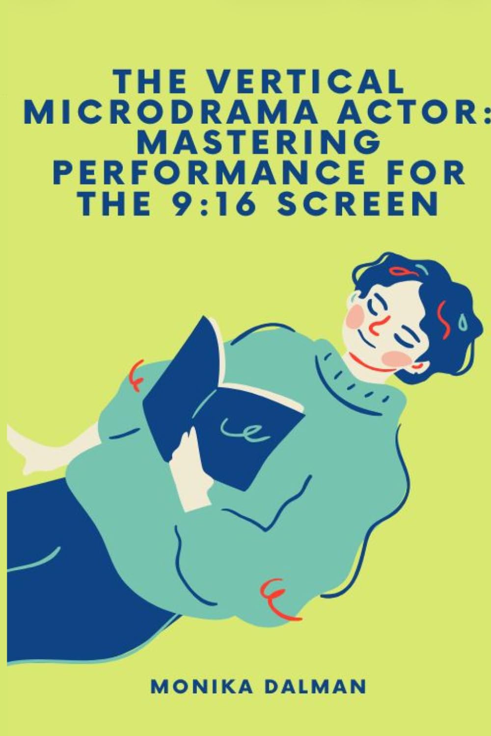 The Vertical Microdrama Actor: Mastering Performance for the 9:16 Screen