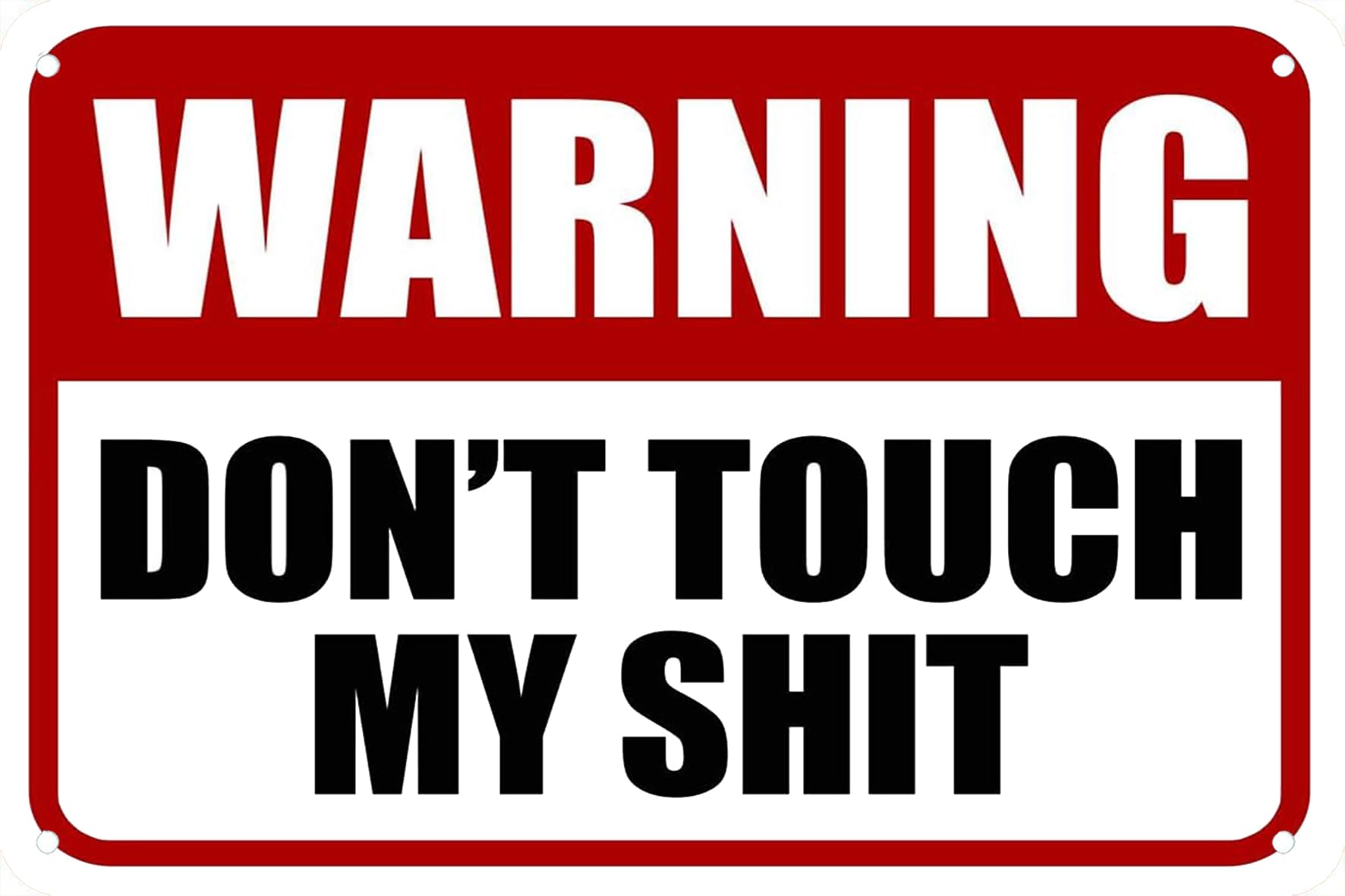 Funny ‘Don’t Touch My Shit’ Metal Sign – Warning Wall Art for Man Cave, Garage, or Home Bar Decor, 8x12 Inch – Humorous Gift for Men