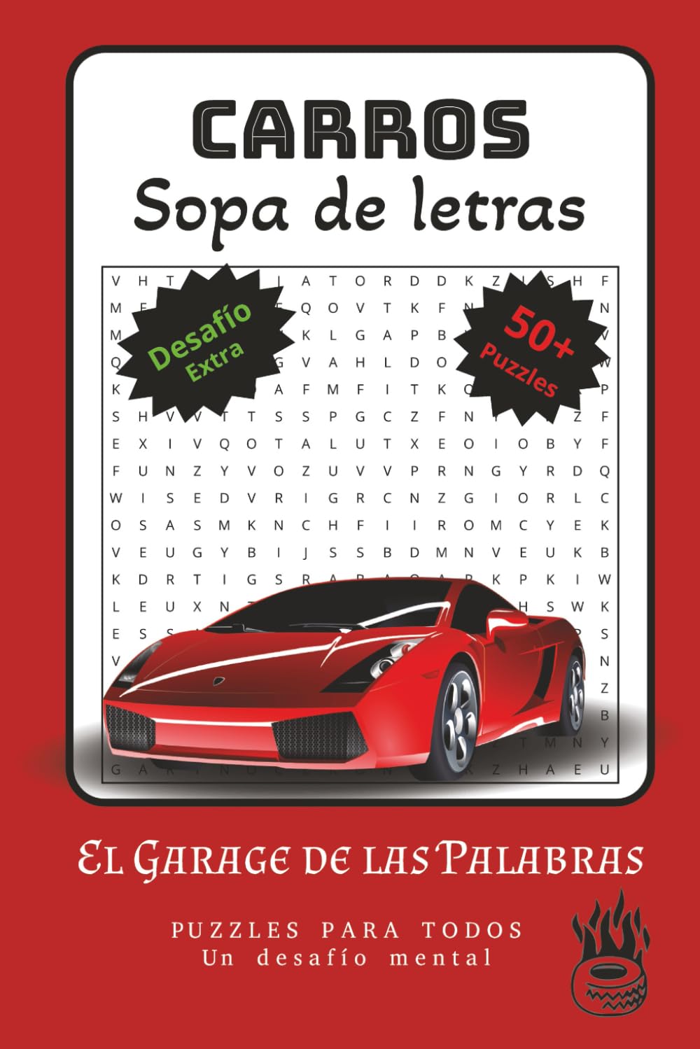 Carros Sopa de Letras Puzzle: Sopa de Letras con Letra Fácil de Leer acerca de Autos, Carreras, Partes y Más | 100+ páginas | 50+ puzzles. Regalo para Vacaciones, Fiestas y Tiempos Libres.