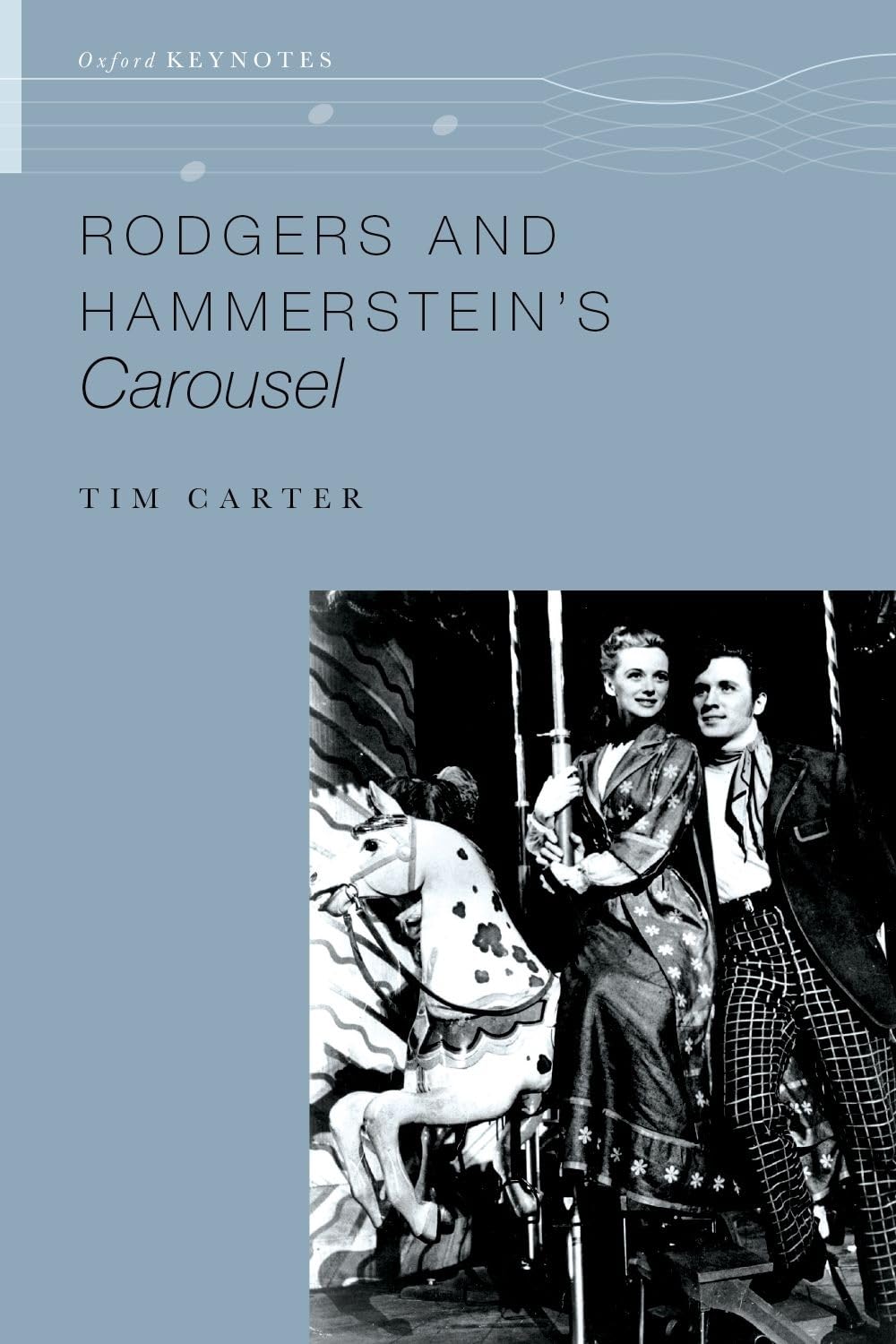 RODGERS AND HAMMERSTEINS CAROUSEL (Oxford Keynotes)