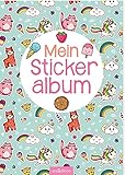  Mein Stickeralbum – Regenbogen: Mit beschichteten Seiten für das einfache Ablösen und Neugestalten eurer Stickersammlung