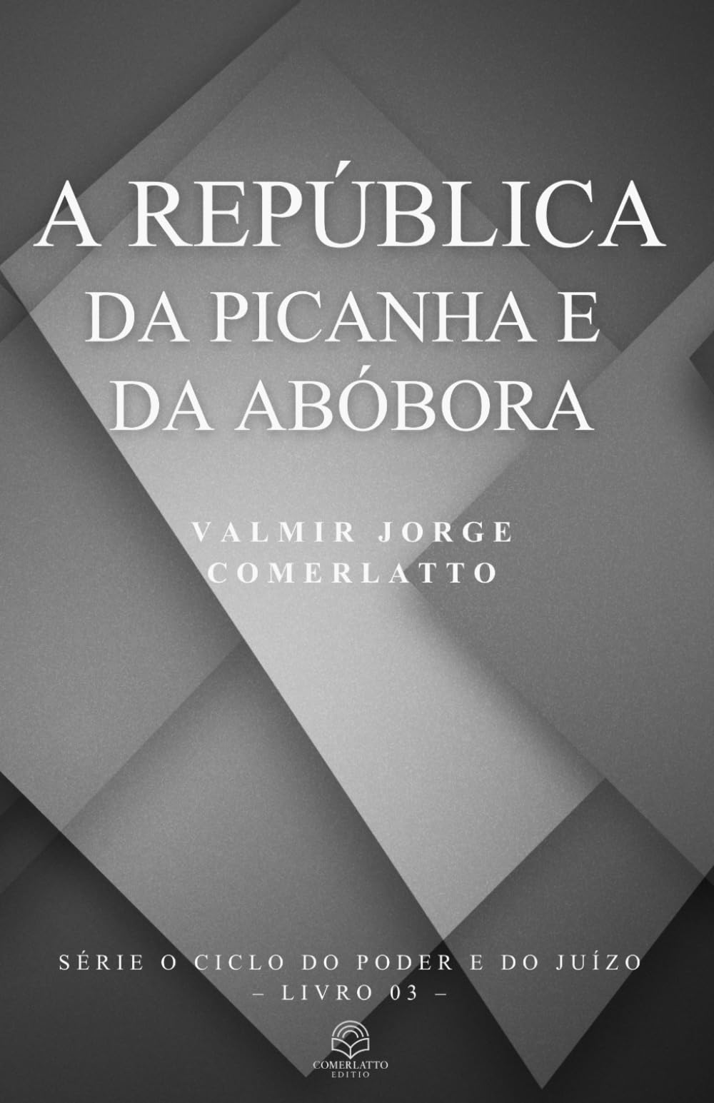 A REPÚBLICA DA PICANHA E DA ABÓBORA: Uma sátira política do Brasil contemporâneo (O CICLO DO PODER E DO JUÍZO)