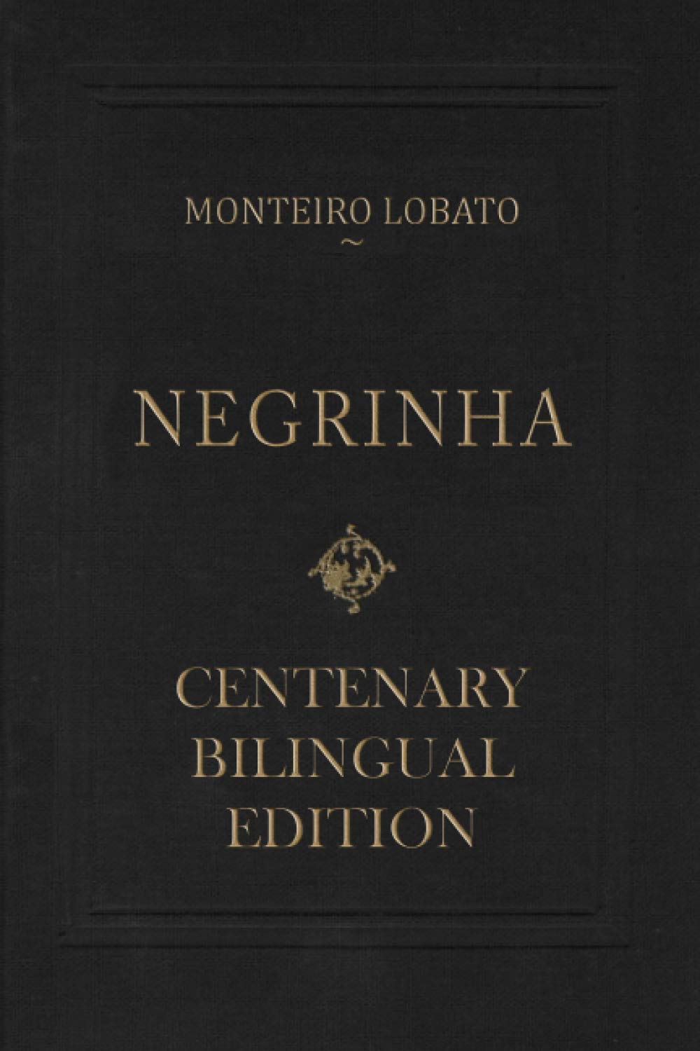 Negrinha – Centenary Bilingual Edition: & the 1920 first edition facsimile