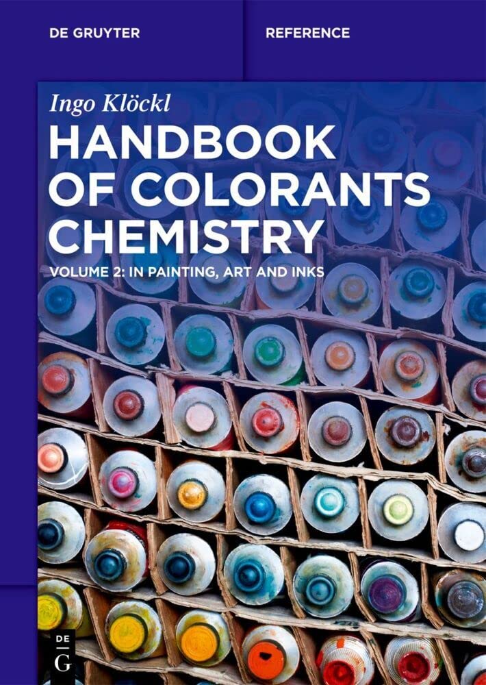 Handbook of Colorants Chemistry: in Painting, Art and Inks (De Gruyter Reference)