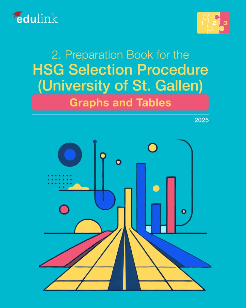 2. Preparation Book for the HSG Selection Procedure (University of St. Gallen): Graphs and Tables Paperback – Big Book, 2 February 2023