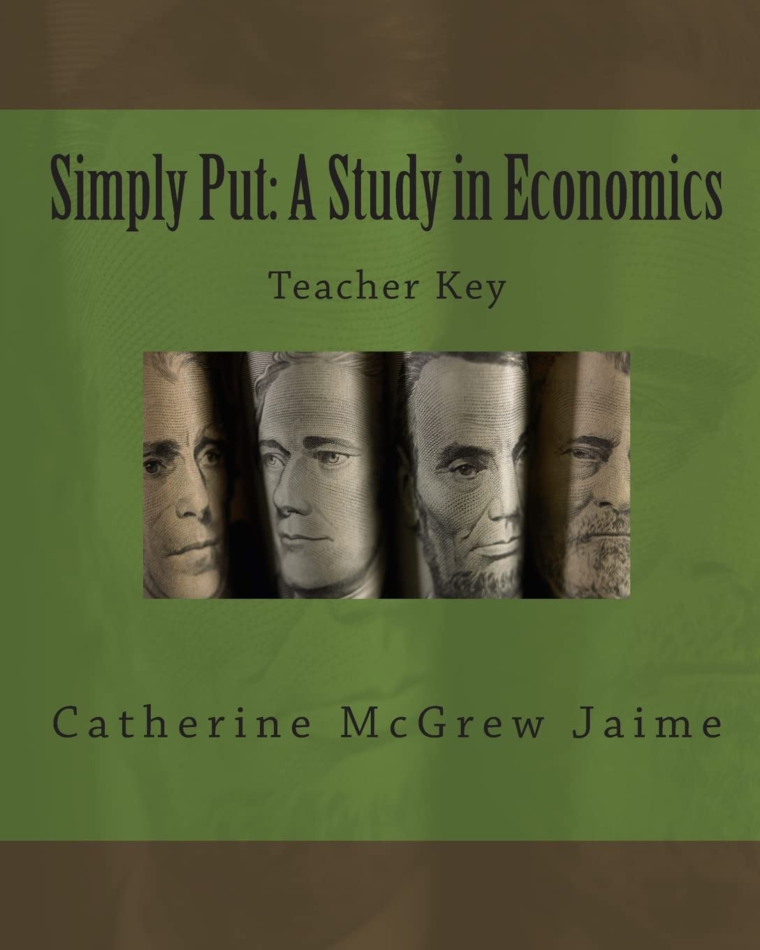 Simply Put: A Study in Economics Teacher Key