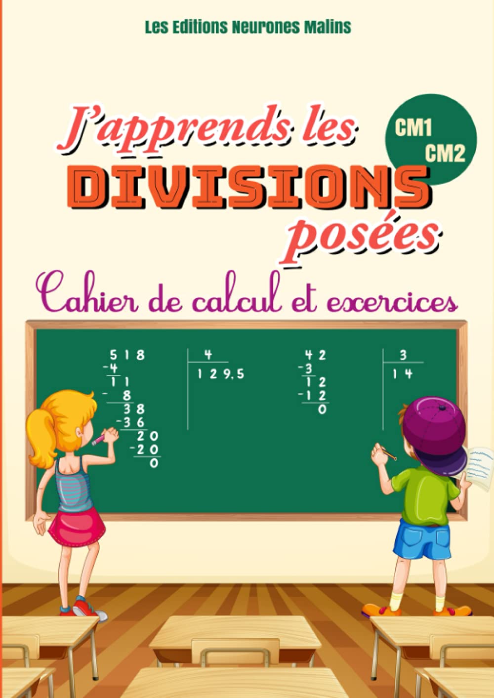 Buy J'apprends les divisions posées CM1 CM2 Cahier de calcul et exercices Pour apprendre à Buy J'apprends les divisions posées CM1 CM2 Cahier de calcul et exercices Pour apprendre à