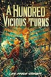 A Hundred Vicious Turns (The Broken Tower Book 1)
