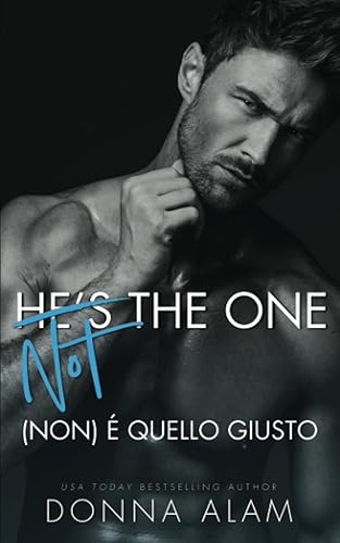 (Not) The One: (Non) È quello giusto