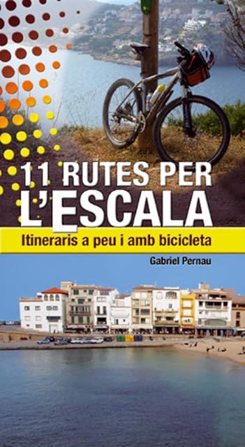 Portada de 11 Rutes per Lescala. Itineraris a Peu i amb Bicicleta
