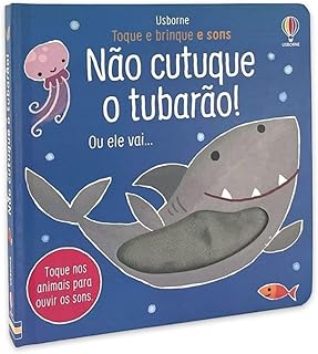 Não cutuque o tubarão: toque e brinque e sons  