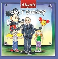 A Day with Walt Disney (A Day with Great Personalities) 1603461469 Book Cover