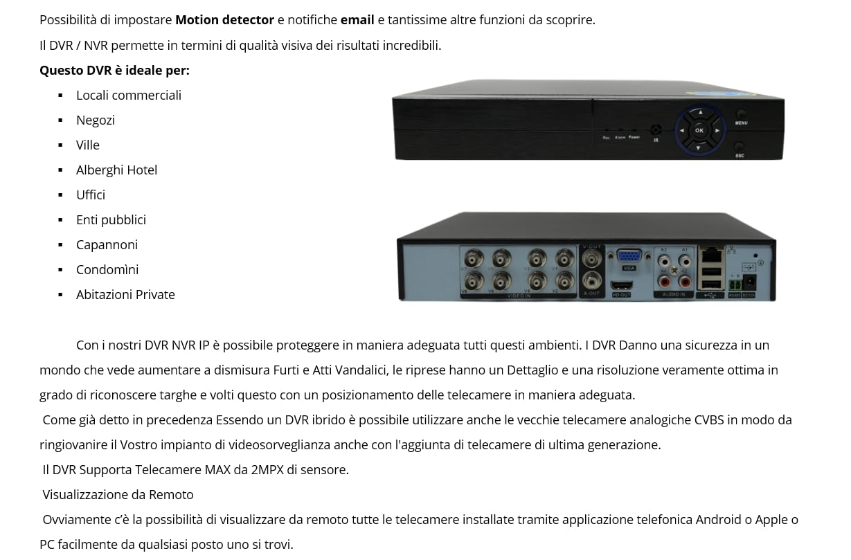 DVR 8 CANALI CON HARD DISK 1 TERA IBRIDO 2 MPX 5 IN 1 P2P CON USCITA VIDEO BNC COMPATIBILE CON TUTTE LE TELECAMERE