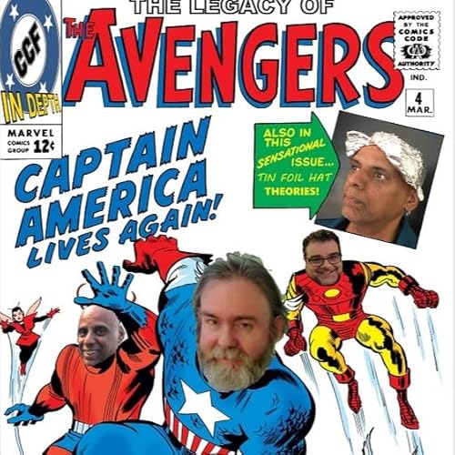 Episode 010: How Avengers #4 Changed Everything