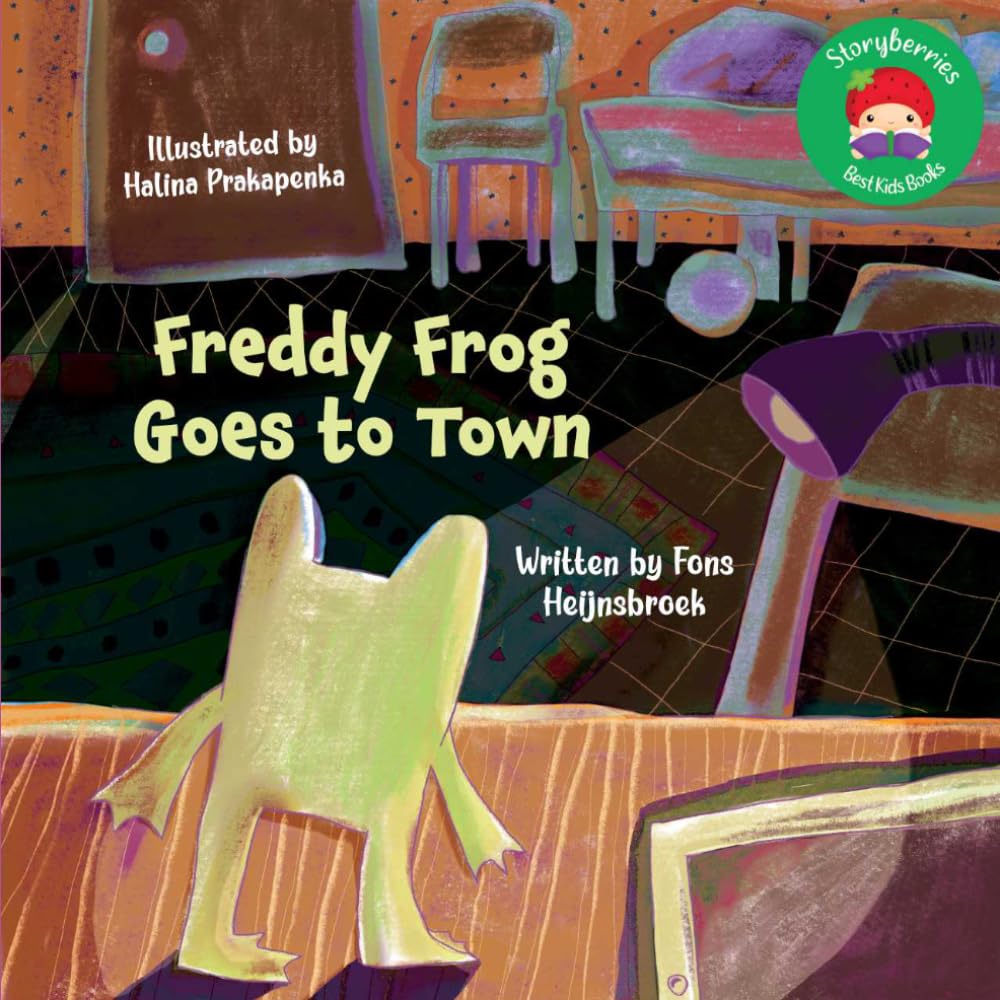 Freddy Frog Goes to Town: A Magical Frog Adventure About Empathy, Curiosity, and Seeing the World Through New Eyes