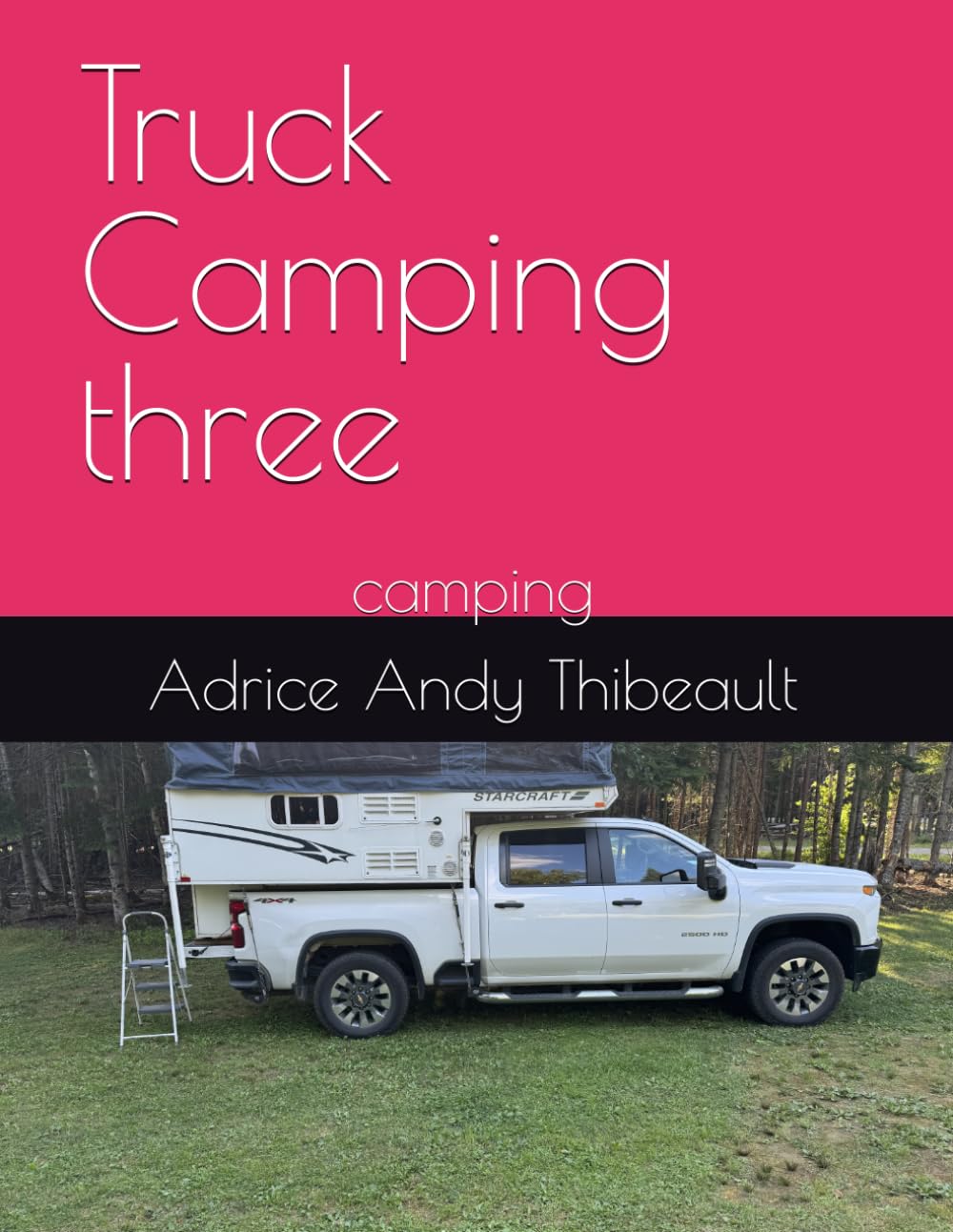 Truck Camping three: camping