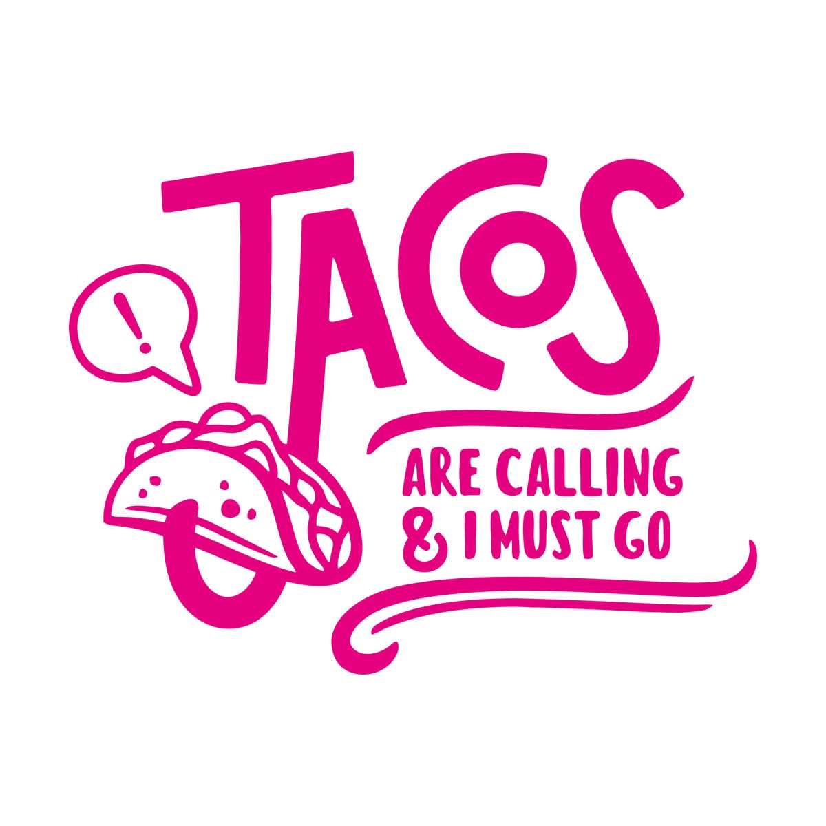 Engraving Stickers Tacos Funny Quote Hand Drawn Mexican Food 81x108.3cm Multiple Size Options Extra Large Rosered