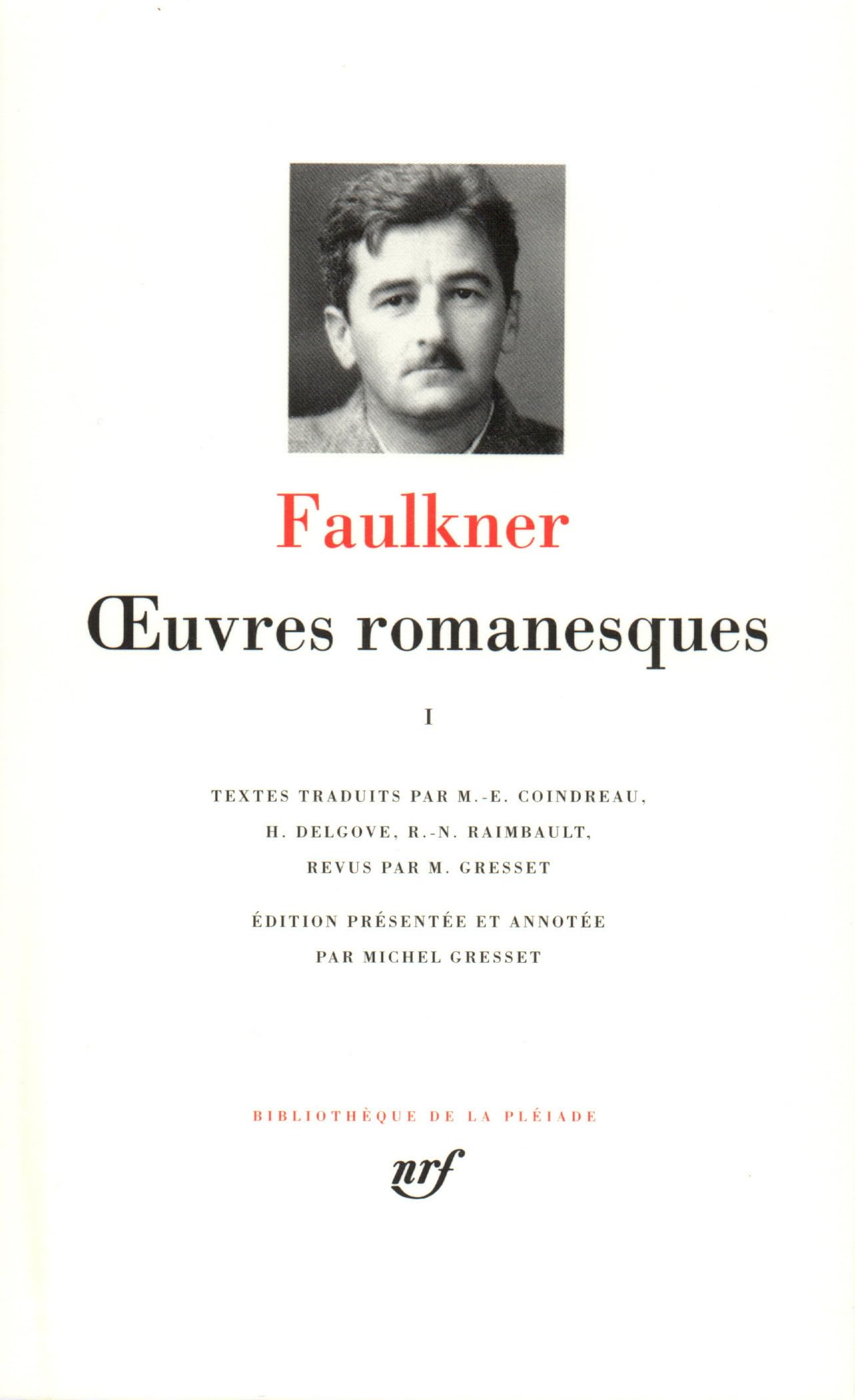 Faulkner : Oeuvres romanesques, tome 1