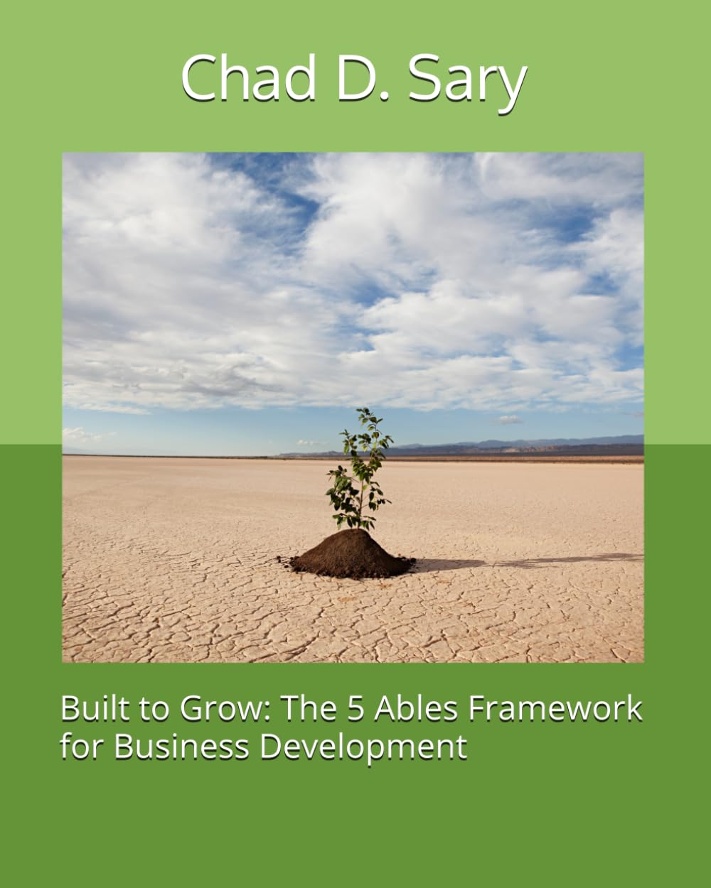 Built to Grow: The 5 Ables Framework for Business Development