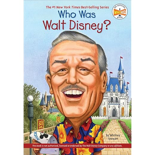 Who Was Walt Disney? by Whitney Stewart
