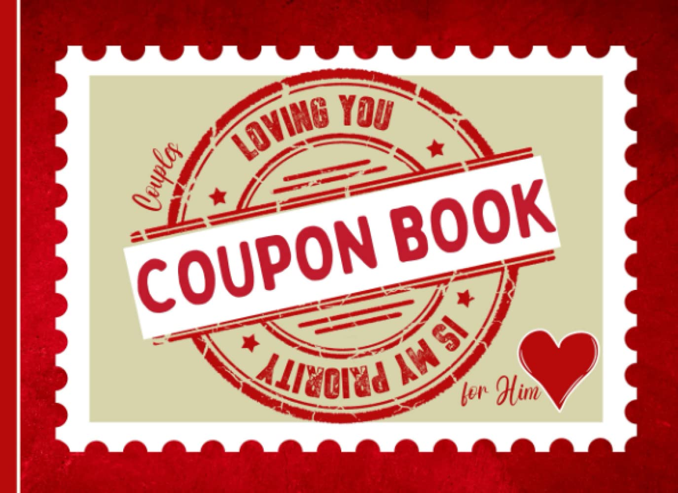 Couples Coupon Book For Him: 40 Love Vouchers With Naughty, Fun And Romantic Activities For Husband Or Boyfriend | For Anniversary, Birthday, Valentines Day