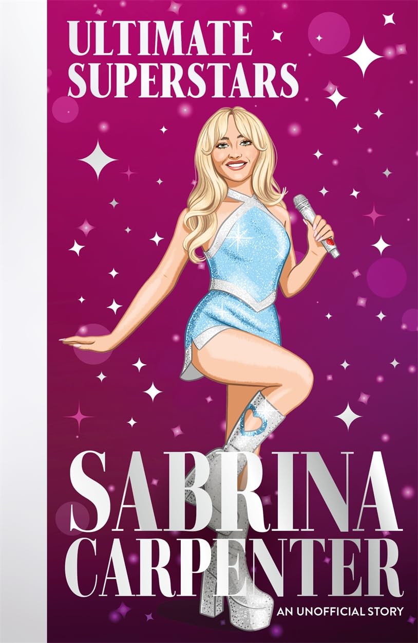 Ultimate Superstars: Sabrina Carpenter: When Dr, Gogerly, Gogerly,^*