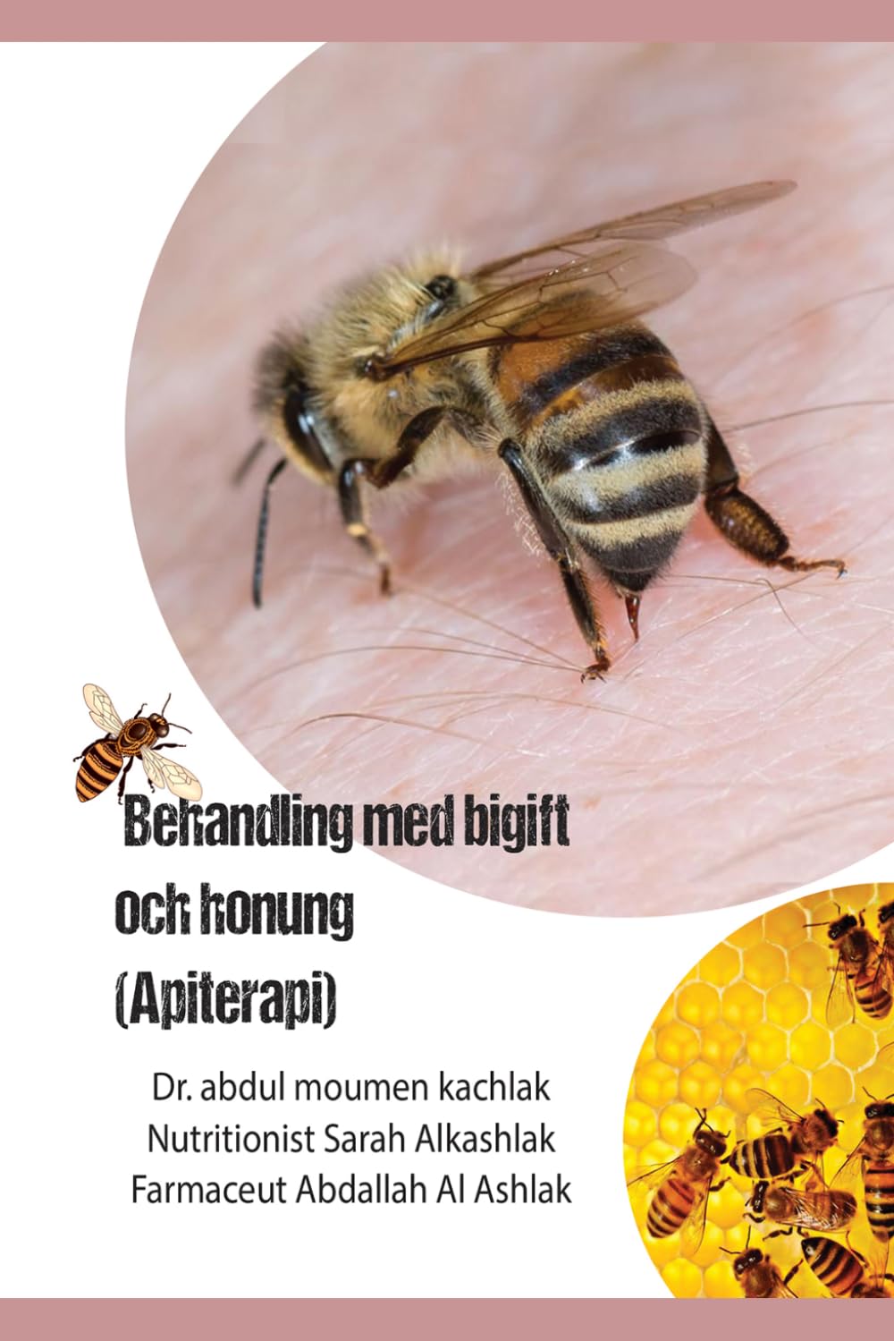 Behandling med bigift och honung: Apiterapi