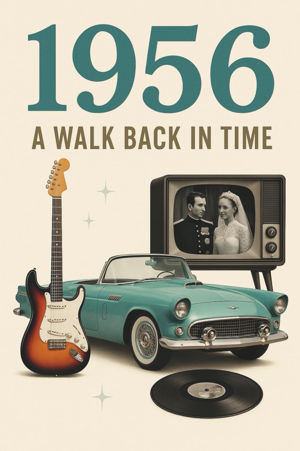 Life Chapters 1956: A Walk Back In Time