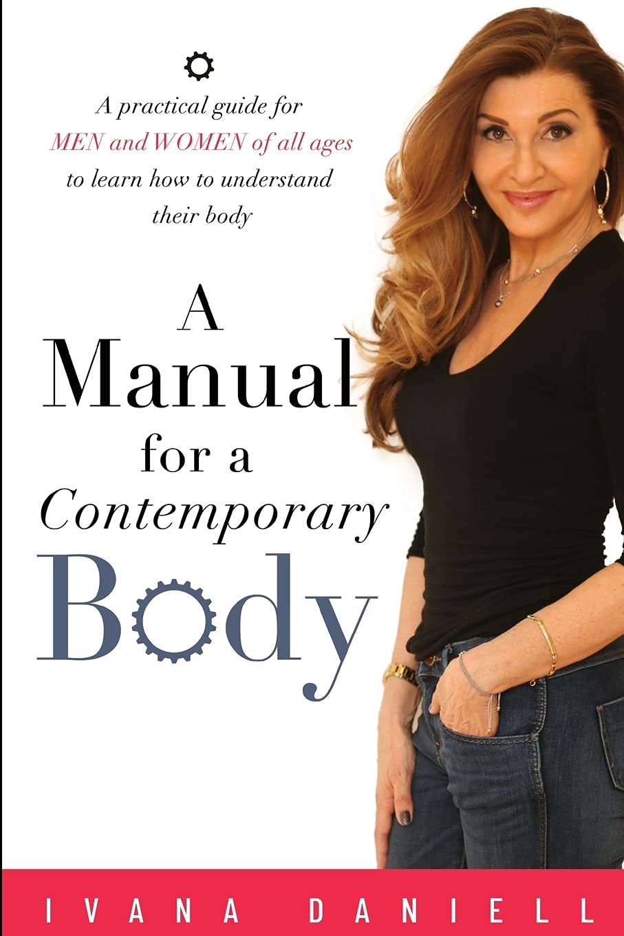 A Manual for A Contemporary Body,Ivana Daniell