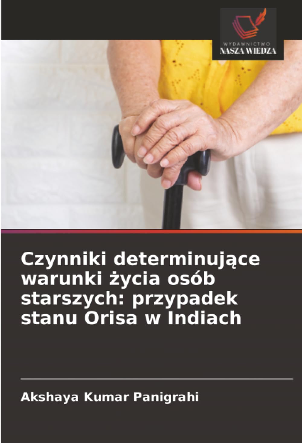 Czynniki determinujące warunki życia osób starszych: przypadek stanu Orisa w Indiach