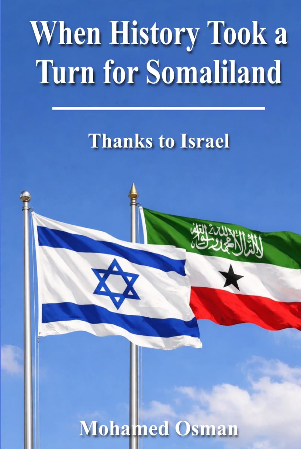 When History Took a Turn for Somaliland: Thanks to Israel