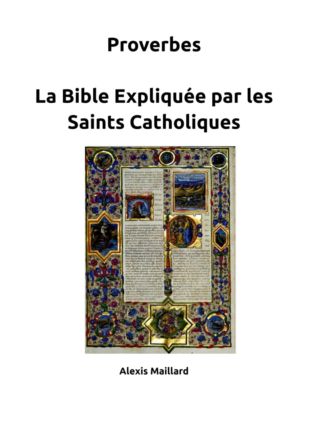 Proverbes - La Bible Expliquée par les Saints Catholiques