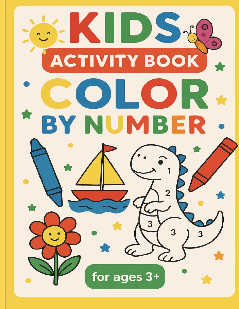 Kids Activty Book Color By Number: for Ages 3+